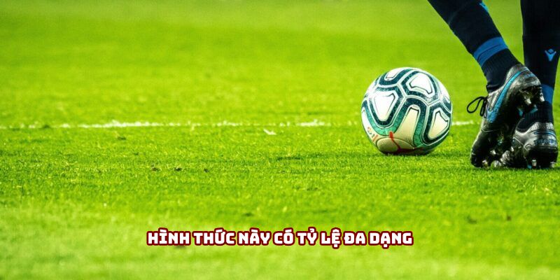 Kèo Cược Đội Vô Địch - Cẩm Nang “Gối Đầu Giường” Cho Bạn 2 Hình thức này có tỷ lệ đa dạng